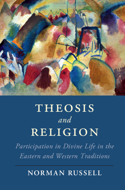 Kniha Theosis and Religion: Participation in Divine Life in the Eastern and Western Traditions 