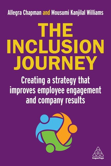 Kniha The Inclusion Journey: Creating a Strategy That Improves Employee Engagement and Company Results 