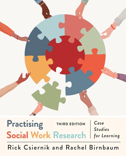 Carte Practising Social Work Research: Case Studies for Learning, Third Edition Rachel Birnbaum