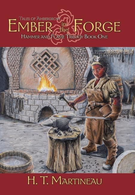 Knjiga Ember in the Forge H. T. Martineau
