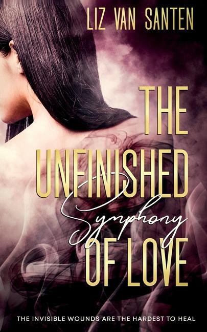 Buch The Unfinished Symphony of Love Liz Van Santen