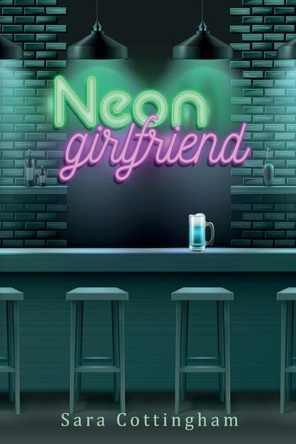 Libro Neon Girlfriend Sara Cottingham