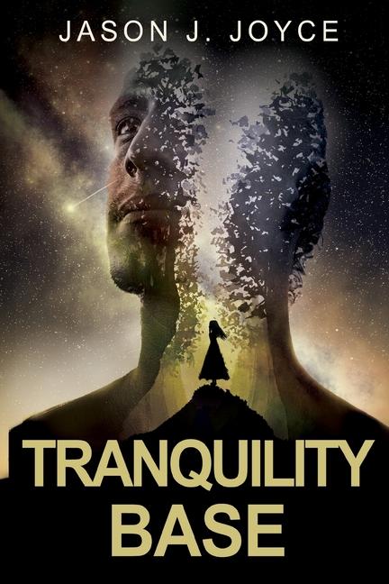 Knjiga Tranquility Base Jason J. Joyce