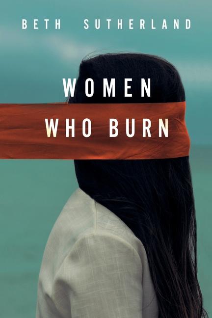 Βιβλίο Women Who Burn Beth Sutherland