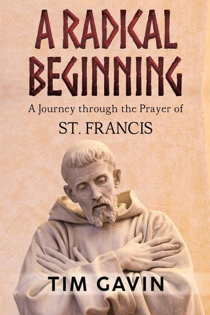 Knjiga A Radical Beginning Tim Gavin