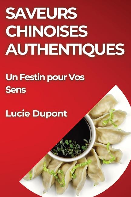 Boek Saveurs Chinoises Authentiques Lucie Dupont