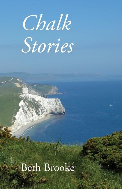 Knjiga Chalk Stories Beth Brooke