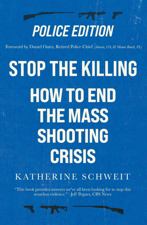 Knjiga Stop the Killing Katherine Schweit