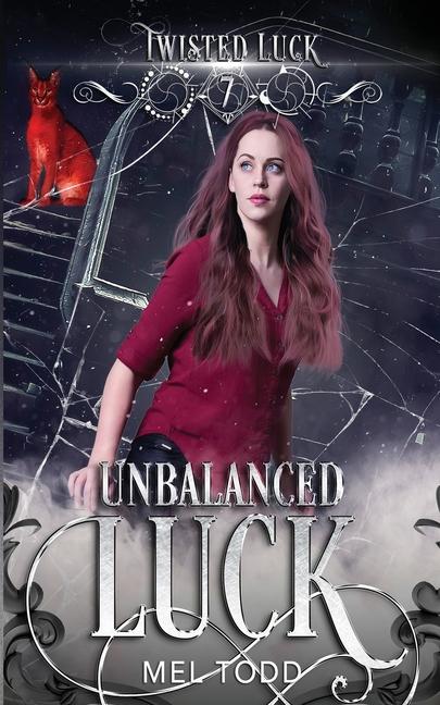 Knjiga Unbalanced Luck Mel Todd