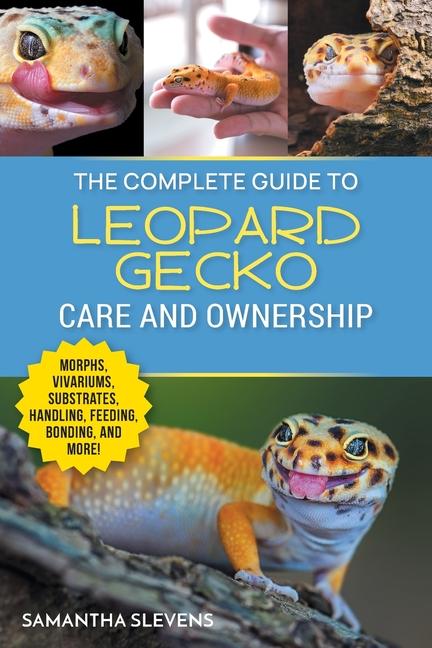 Carte The Complete Guide to Leopard Gecko Care and Ownership 
