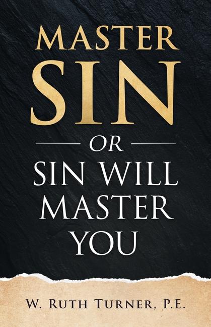 Kniha Master Sin or Sin Will Master You W. Ruth Turner