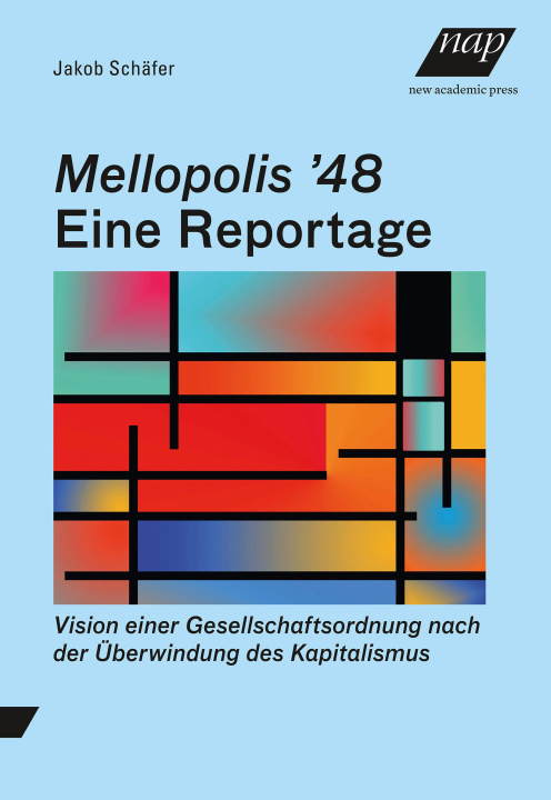 Knjiga Mellopolis ?48 - Eine Reportage Jakob Schäfer
