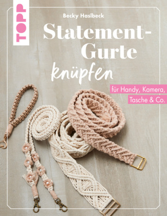 Buch Statement-Gurte knüpfen Rebecca Haslbeck