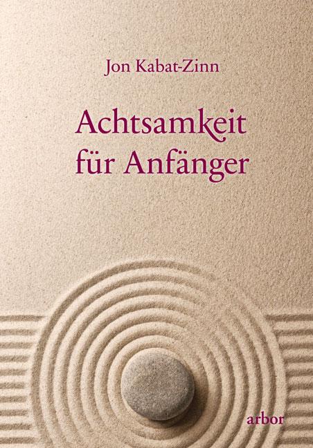 Kniha Achtsamkeit für Anfänger Mike Kauschke