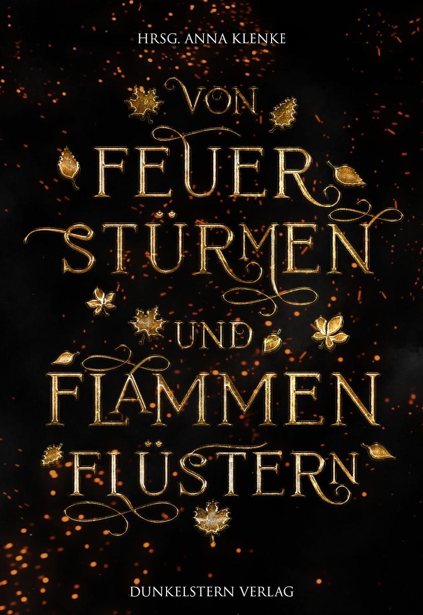 Könyv Von Feuerstürmen und Flammenflüstern 