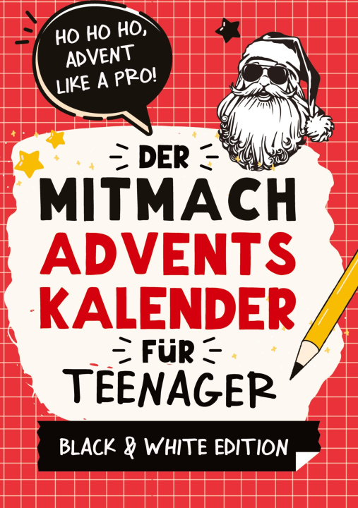 Kniha Der Mitmach-Adventskalender für Teenager Mädchen & Jungs Black & White Edition Agave Verlag