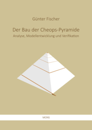 Knjiga Der Bau der Cheops-Pyramide Günter Fischer