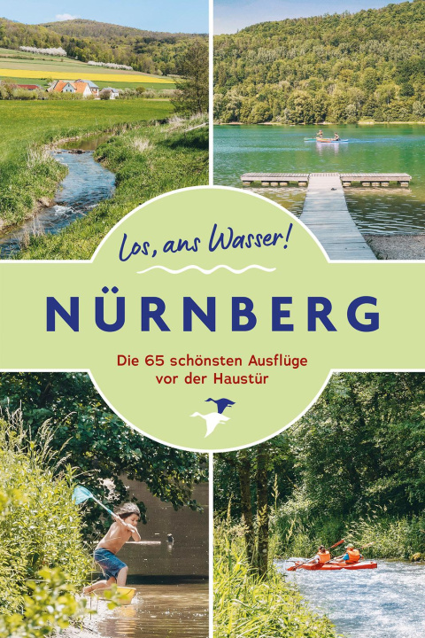 Kniha Los, ans Wasser! Nürnberg 