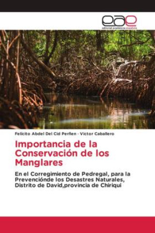 Kniha Importancia de la Conservación de los Manglares Victor Caballero