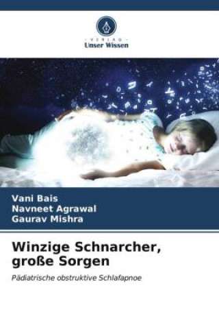 Book Winzige Schnarcher, große Sorgen Navneet Agrawal