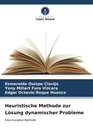 Kniha Heuristische Methode zur Lösung dynamischer Probleme Yony Millart Fura Vizcara