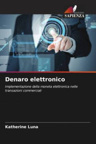 Knjiga Denaro elettronico Katherine Luna
