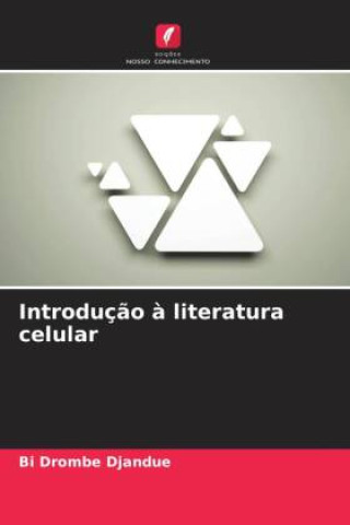 Book Introduç?o ? literatura celular Bi Drombé Djandué