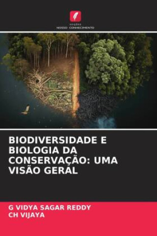 Knjiga BIODIVERSIDADE E BIOLOGIA DA CONSERVAÇ?O: UMA VIS?O GERAL Ch Vijaya