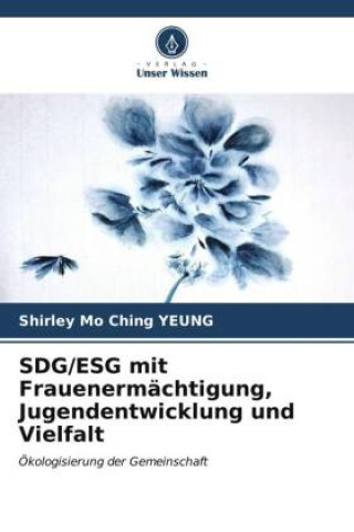 Kniha SDG/ESG mit Frauenermächtigung, Jugendentwicklung und Vielfalt 
