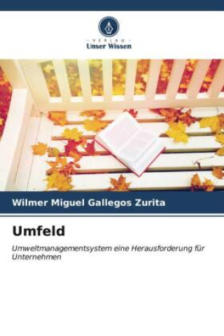 Knjiga Umfeld WILMER MIGUEL GALLEGOS ZURITA