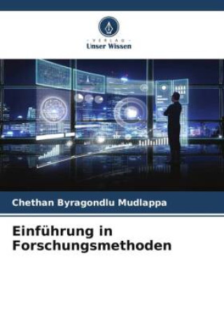 Knjiga Einführung in Forschungsmethoden CHETHAN BYRAGONDLU MUDLAPPA