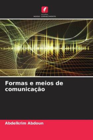Knjiga Formas e meios de comunicaç?o Abdelkrim Abdoun