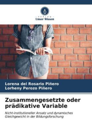 Knjiga Zusammengesetzte oder prädikative Variable Lorheny Perozo Pi?ero