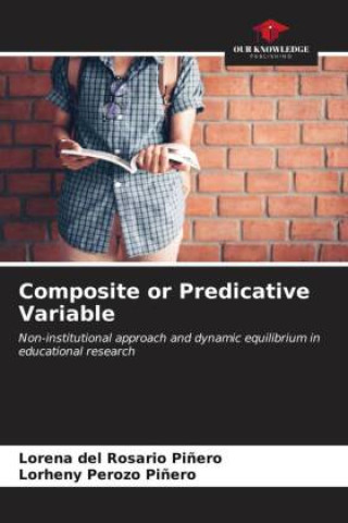 Knjiga Composite or Predicative Variable Lorheny Perozo Pi?ero