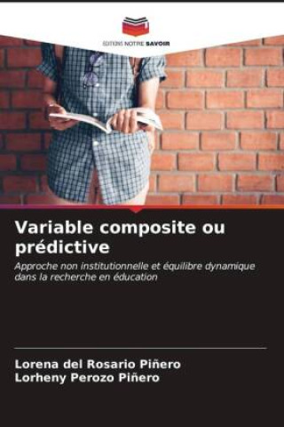 Knjiga Variable composite ou prédictive Lorheny Perozo Pi?ero