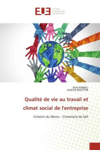 Kniha Qualité de vie au travail et climat social de l'entreprise Lahcen Boutyeb