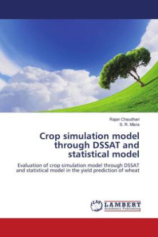 Knjiga Crop simulation model through DSSAT and statistical model S. R. Misra