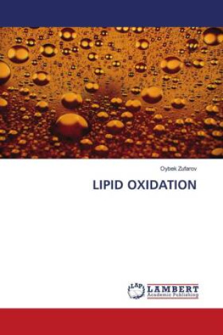 Knjiga LIPID OXIDATION Oybek Zufarov