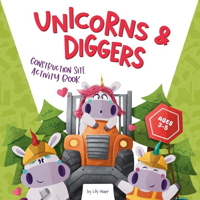 Book Unicorns & Diggers Lily Heart