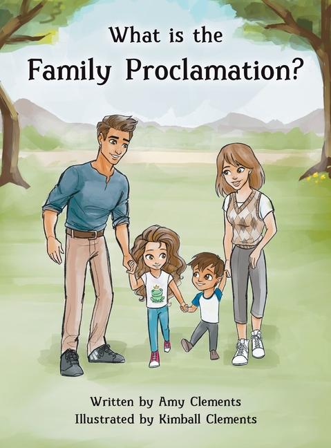 Knjiga What is the Family Proclamation? Amy Clements