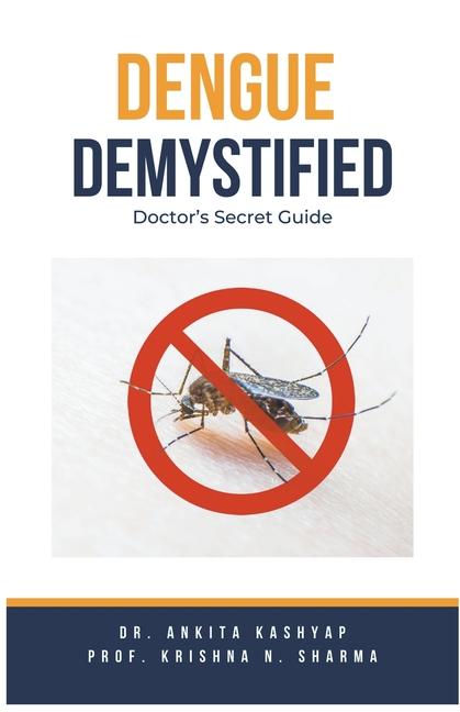 Knjiga Dengue Demystified Krishna N. Sharma