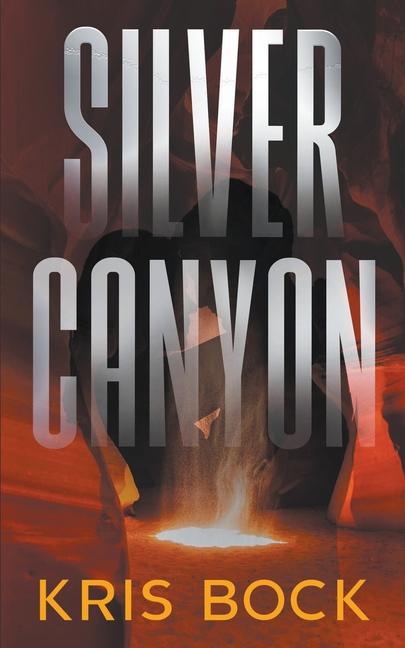 Книга Silver Canyon Kris Bock