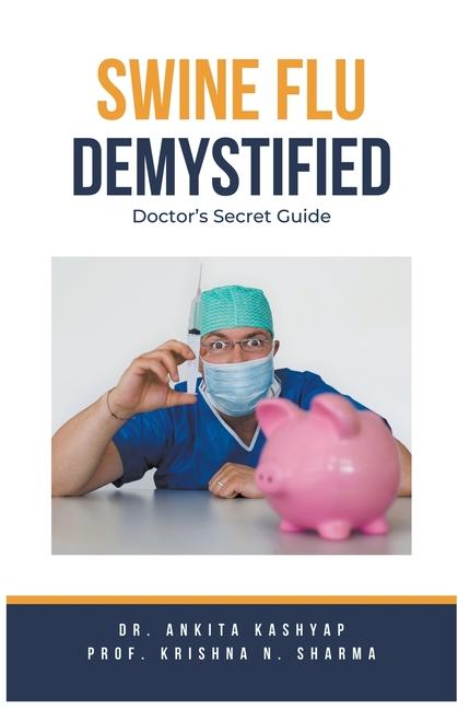 Knjiga Swine Flu Demystified Krishna N. Sharma