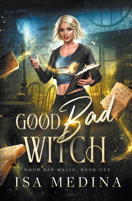 Book Good Bad Witch Isa Medina
