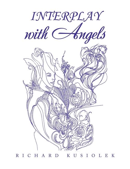 Knjiga INTERPLAY with Angels Richard Kusiolek