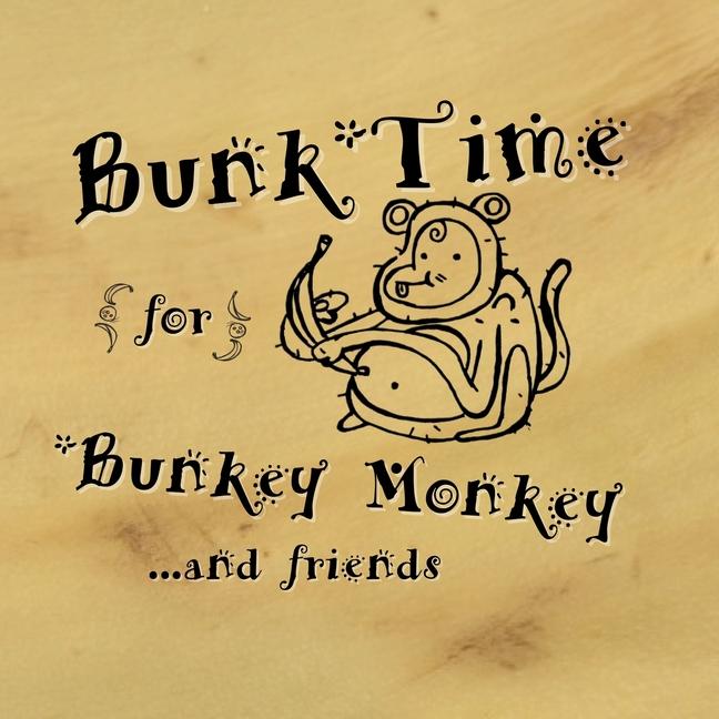 Knjiga Bunk-Time for Bunkey Monkey David J. Liebherr