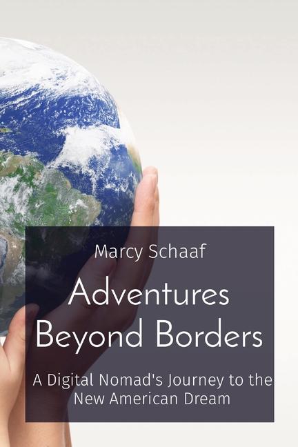 Knjiga Adventures Beyond Borders Marcy Schaaf
