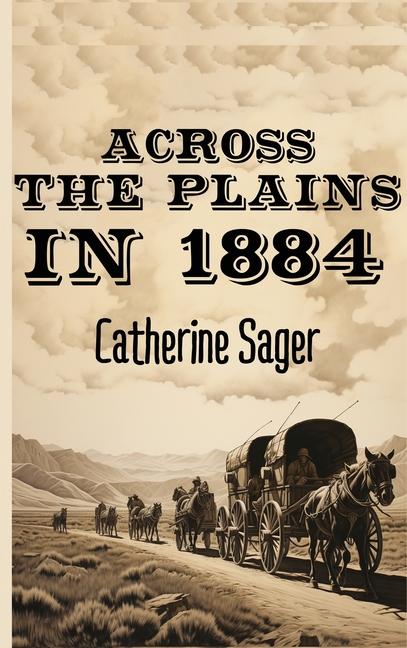 Könyv Across the Plains in 1884 