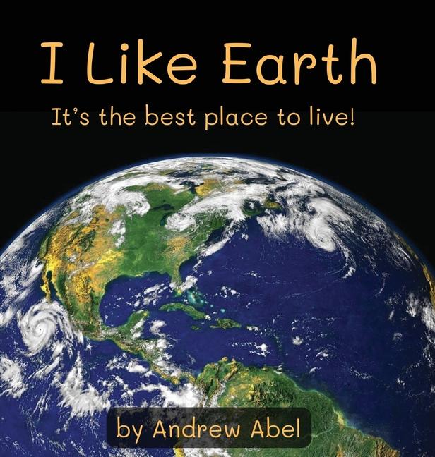 Knjiga I Like Earth Andrew Robert Abel