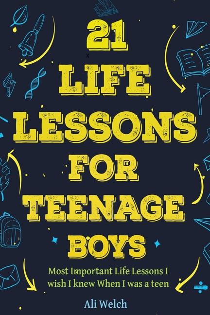 Boek 21 Life Lessons For Teenage Boys James Abboud